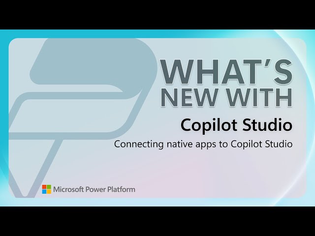 Connect native apps to Copilot Studio agents | Power Platform Shorts