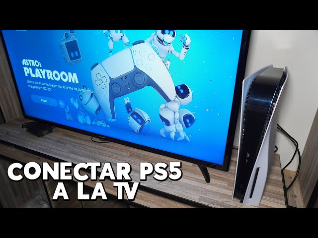 How to Connect My PS5 to the TV - How to Connect a PlayStation 5 to the Television Correctly
