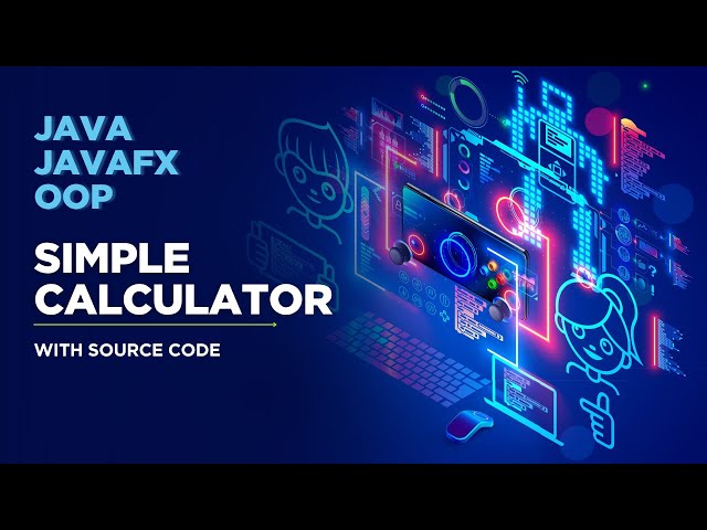 JavaFX Project - Calculator with Source Code | OOP | Java
