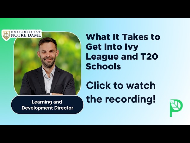 What It Takes to Get Into Ivy League and T20 Schools