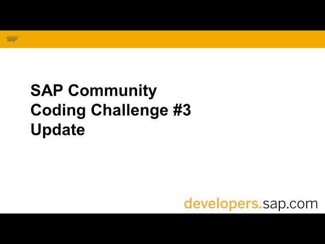 SAP Community Coding Challenge #3 Update