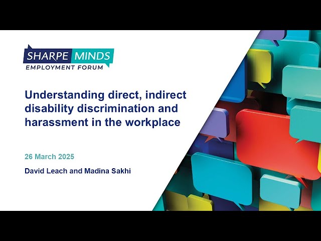 Sharpe Minds: Understanding disability discrimination and harassment in the workplace