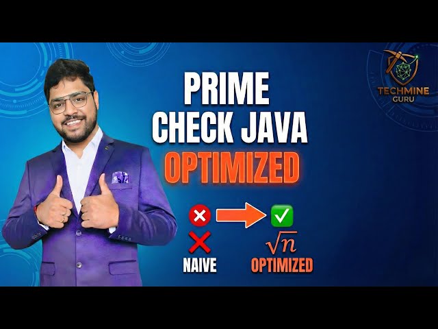 How to Check Prime Number in Java | From Naive to Optimized (√n Explained)