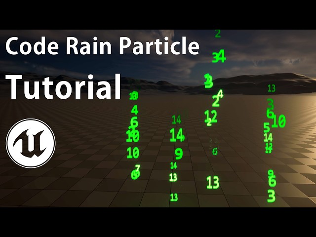 Unreal Matrix Code Rain Particle Tutorial