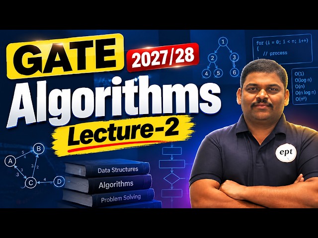 Algorithms Lecture 2 | GATE CSE 2027/28 | Algorithms for GATE CSE | GATE CSE | DSA