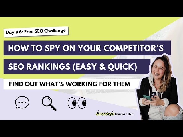 Day 6: SEO Competitor Analysis (Spy on Competitor's Keywords) - SEO Challenge for Business Owners