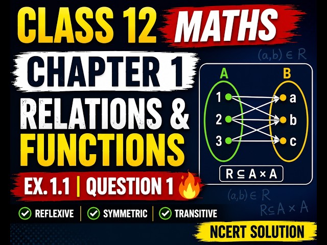 Class 12 Maths Chapter 1 | Relations & Functions | Exercise 1.1 Question 1 | NCERT Solution