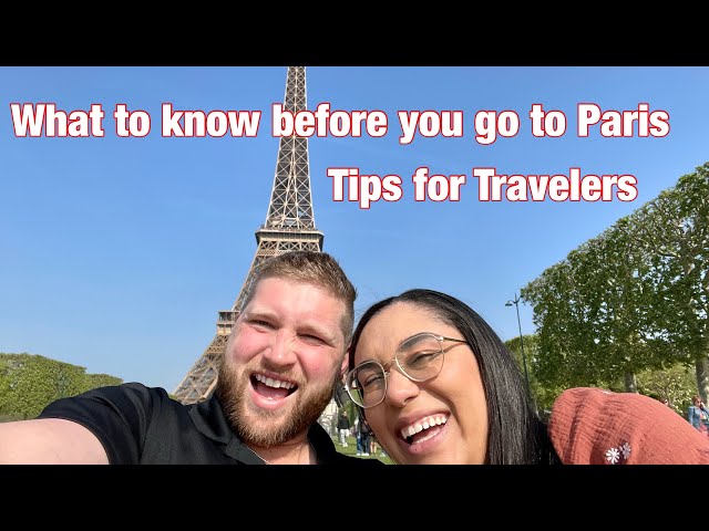 What to know about Paris, Travel Guide
