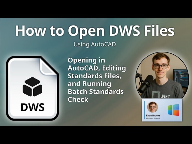 How to Open DWS Files (AutoCAD Drawing Standards)
