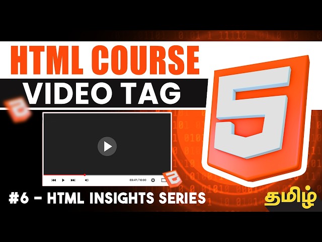 #6 - Learn HTML Video Tag in Tamil | HTML Course for Free 🔥 | Aravind Insights
