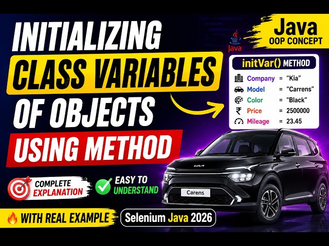 229. Initializing Class variables of Objects using Method in Java (Selenium Java 2026)