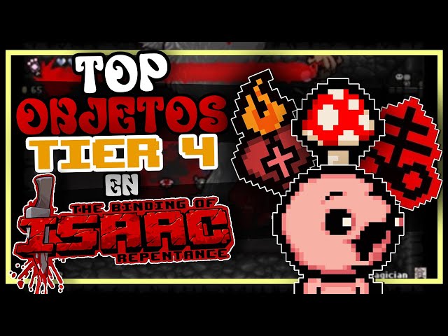 TOP 10 BEST TIER 4 ITEMS in THE BINDING OF ISAAC: REPENTANCE