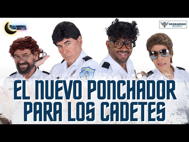 Nuevo PONCHADOR para los cadetes | Guaraguao Security | Raymond Y Sus Amigos | 2 junio 2026