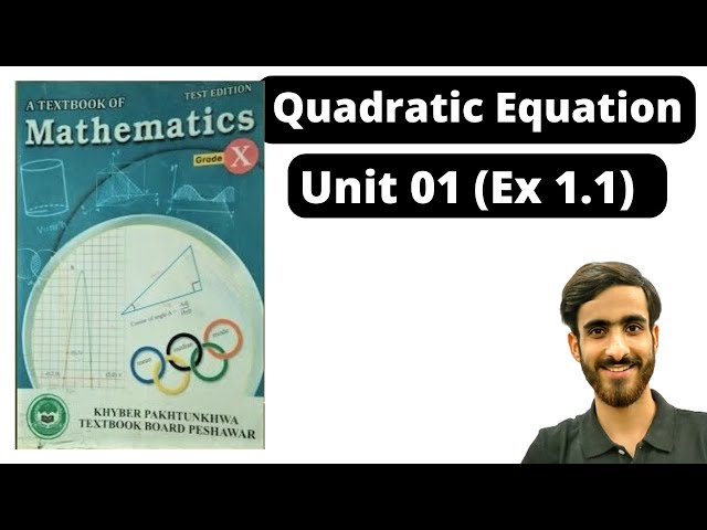 Quadratic Equations | Unit 01 Ex 1.1 Kpk Board | Mathematics kpk Board| Ibrahim Maths