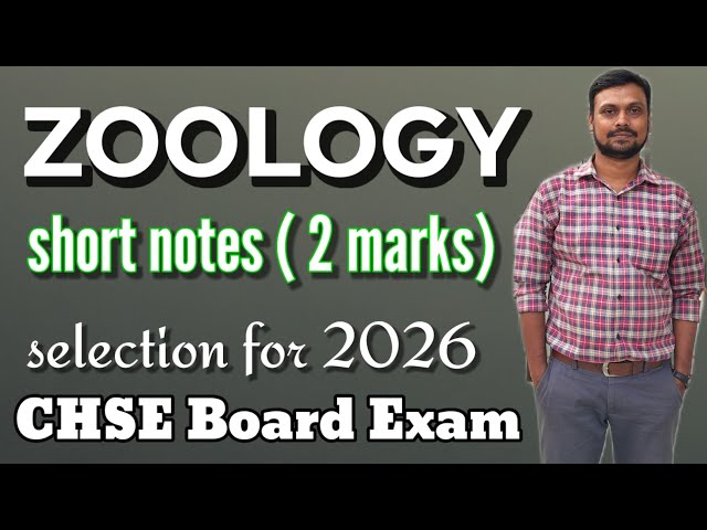 ZOOLOGY short notes (2 mark) selection 2026 CHSE Board Exam #chseodisha #class12 