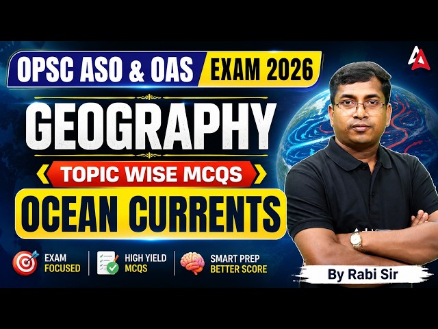 OPSC ASO & OAS Exam 2026 | Geography Topic Wise MCQs | Ocean Currents By Rabindra Kumar Bisoyi