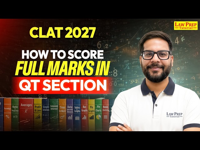 CLAT 2027: How to score full marks in QT Section | Complete Strategy | QT for CLAT