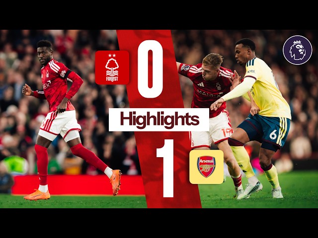 Nottingham Forest 0-1 Arsenal | Premier League Highlights 📺