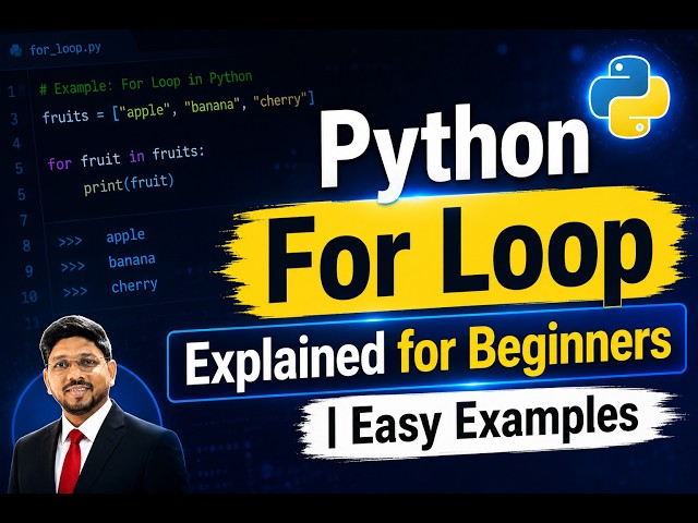Python For Loop Explained for Beginners | Easy Examples