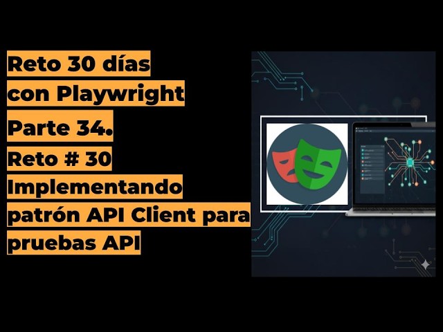 30-Day Playwright Automation Challenge | Day 30: Implementing the API Client Pattern for APIs