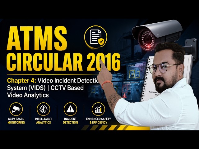 ATMS Circular 2016— Chapter 4: Video Incident Detection System (VIDS) In English | Toll Tech Academy