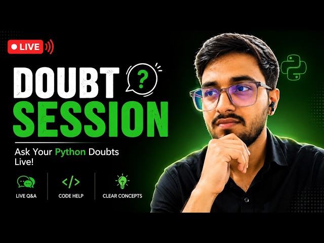 Python Live Doubt Session | Ask Your Python Questions | Beginners to Loops | Live Q&A 🔴