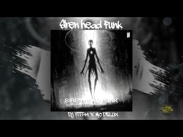 DJ VTTT777 x MC DELUX "Siren head Funk (1 Hour Version)"