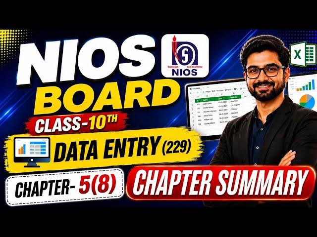 Data Entry (229) Ch. 8 Chapter Summary || Class 10th || NIOS Board