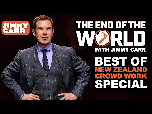 The End of the World With Jimmy Carr | Best of New Zealand Crowd Work Special
