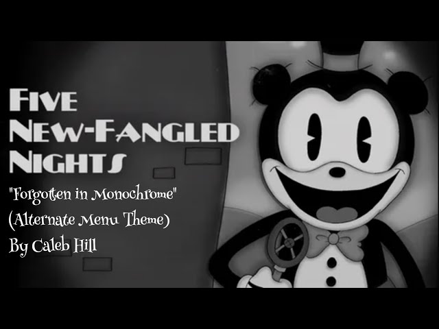 Forgotten in Monochrome (Menu Theme) - Five New Fangled Nights OST
