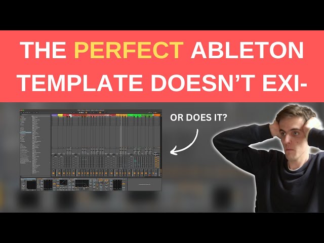 The Best PRO Workflow Template For Ableton (FREE DOWNLOAD)