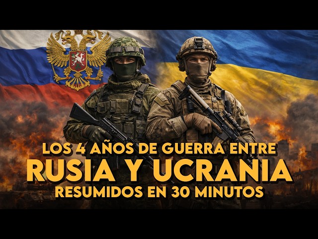 ✅ RESUMEN de los 4 AÑOS de guerra entre RUSIA y UCRANIA
