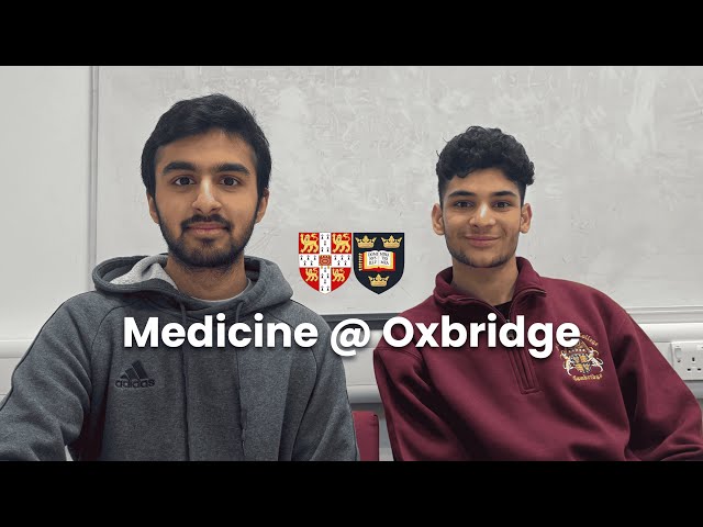 How to get into Oxbridge | Medicine with Ojas
