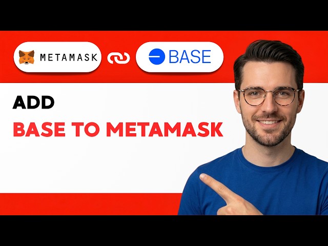 How to Add Base to MetaMask [2026 Full Guide]