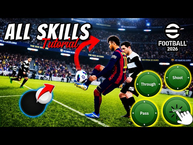 All 24 Skills Tutorial (Classic Control) ~ eFootball 2026 Mobile 🎮