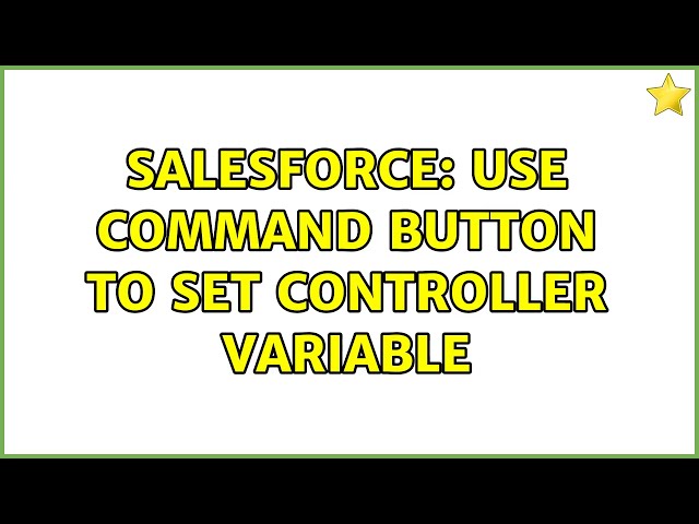 Salesforce: Use Command Button to set Controller Variable