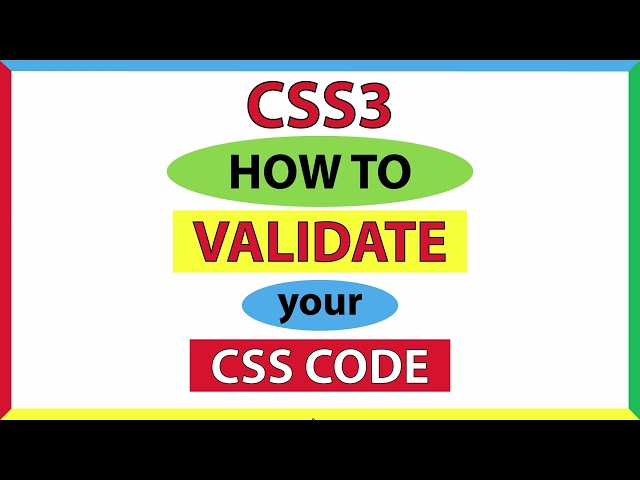 How To Validate Your CSS3 Code Using An Online Validation Service | Jigsaw.W3C.org