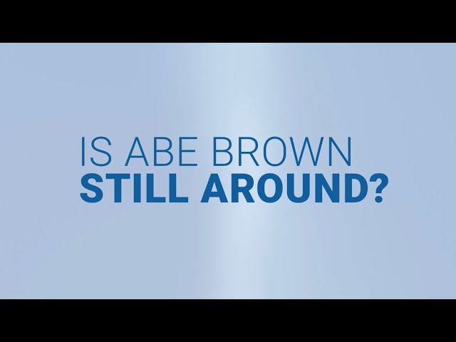 Abe Brown is Still Around