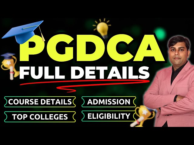 PGDCA Course Full Details in Hindi | Introduction, Admission, Eligibility & Top Colleges