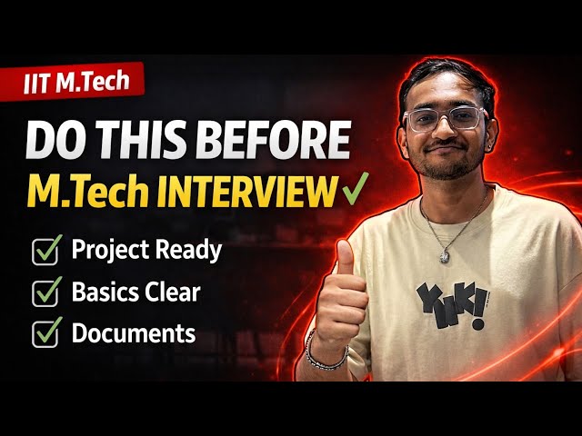 Watch this before your M.Tech interview !!