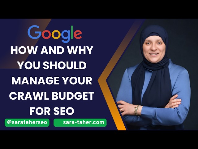 How and Why You Should Manage Your Crawl Budget for SEO