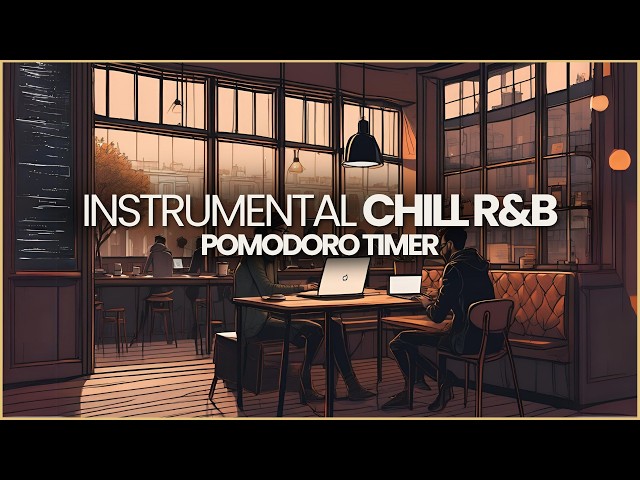 Pomodoro Timer for Coding with Chill R&B (25-5 Method)
