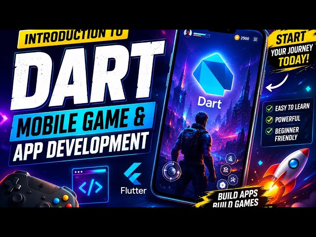 Mobile Game & App Development | Introduction to Dart | Learn Dart Programming for Beginners