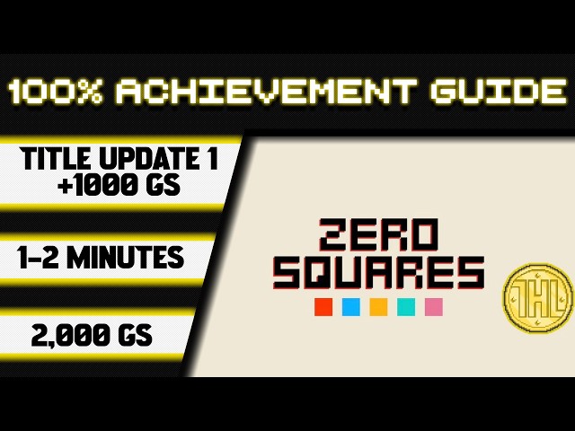 Zero Squares Title Update 1 100% Achievement Walkthrough * 1000GS in 1-2 Minutes *