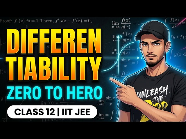 Lect-1 Differentiability  Concept + Derivation |: Zero to Hero | Class 12 & IIT JEE Maths