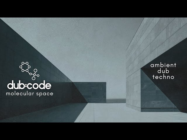 Ambient Dub Techno – Dub:Code 18 | Molecular Space Techno