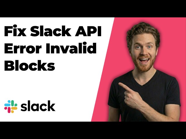 Fix Slack Api Error Invalid Blocks (Quick Slack Workflow Fix)