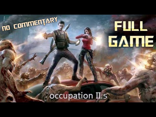 Occupation 2.5 | Full Game Walkthrough | No Commentary