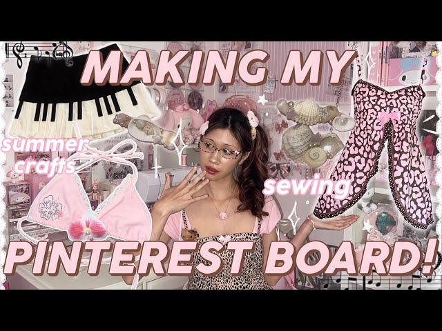 MAKING MY PINTEREST BOARD 🎀🎼 sew with me, summer crafts, girly style ⋆˚࿔