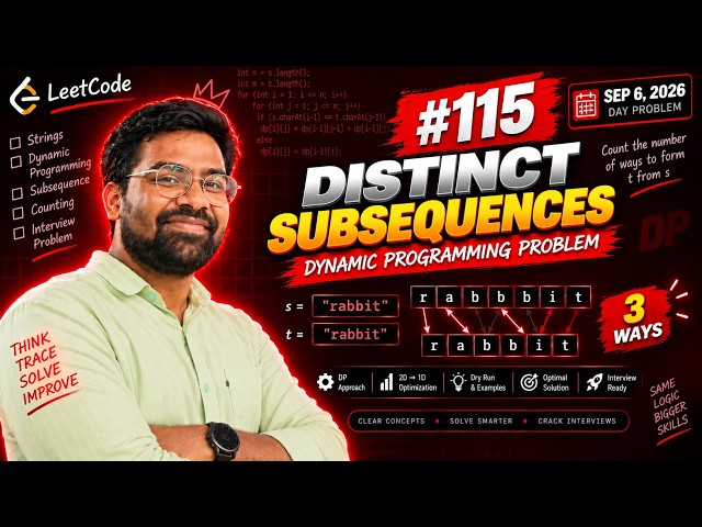 Sep 6th 2026 LeetCode 115: Distinct Subsequences | Dynamic Programming Explained | Java
